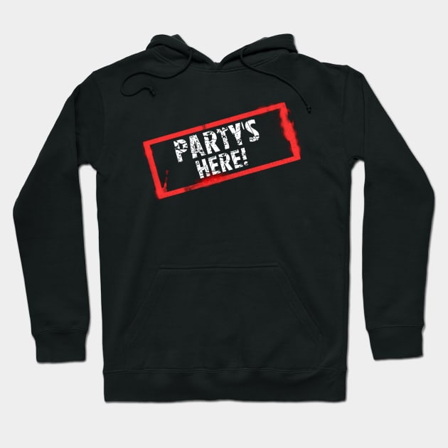 Party's Here! Hoodie by vhsisntdead
